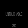 Untouchable