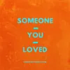 Someone You Loved