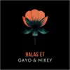 Halas et (feat. Mikey)