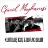 Gönül Meyhanesi (feat. Burak Bulut)