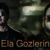 Ela gozlerin (feat. Kasymov)