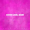 Good Luck Babe