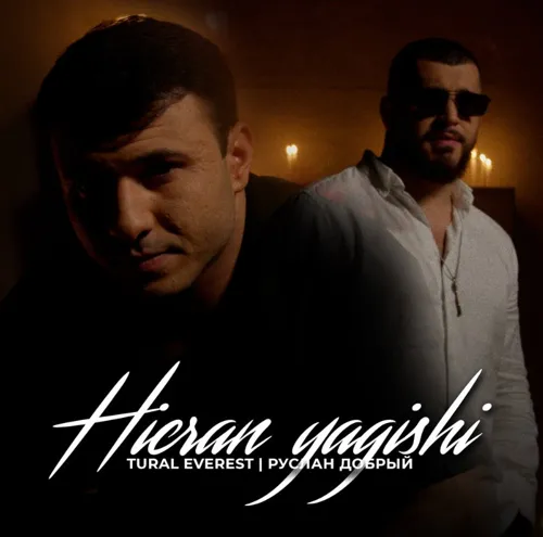 Hicran yagishi (feat. Tural Everest)