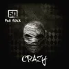 Crazy (feat. PnB Rock)