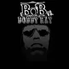 B.o.B. and Bobby Ray Outro