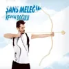 Sans Melegim  (Ozan Dogulu Mix)