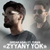 Zyýany ýok (feat. Serdar Agali)