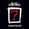 #Wheresthelove (feat. The World)