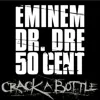 Crack A Bottle (feat. 50 Cent & Dr. Dre)