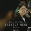 Bagyşla meni