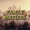 FAMILY MATTERS