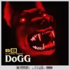 DoGG (feat. Sonny Digital