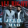 All Right (feat. Mad)