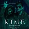 Kime (feat. Serdar Saparow)