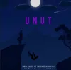 Unut (feat. Shahruz Abadıya)