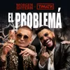 El Problema (prod. SLAVA MARLOW) (feat. Тимати)