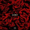 Gorky (feat. Bu tesla)