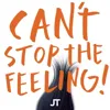 Can't Stop The Feeling! (из мультфильма «Тролли»)