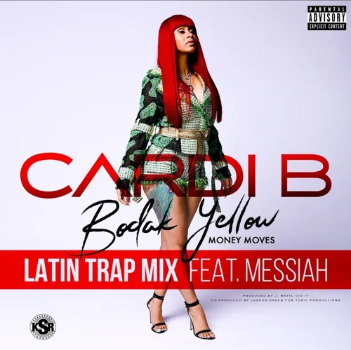 Bodak Yellow (Latin Trap Remix; feat. Messiah)