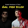 Gal meň bilen (feat. Twist)