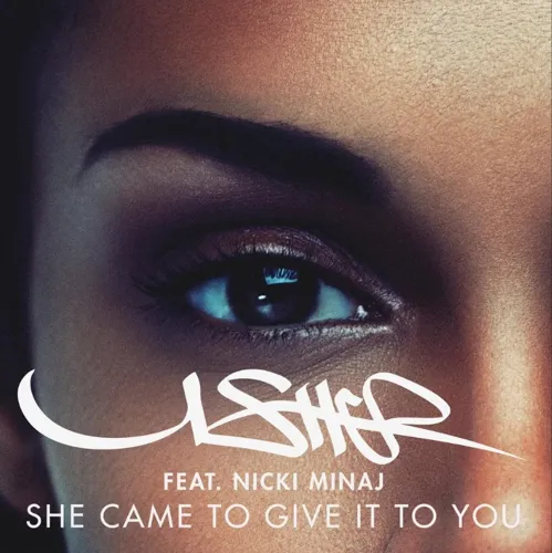 She Came II Give It II U (feat. Nicki Minaj)