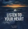 Listen to Your Heart