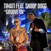 Groove On (feat. Snoop Dogg)