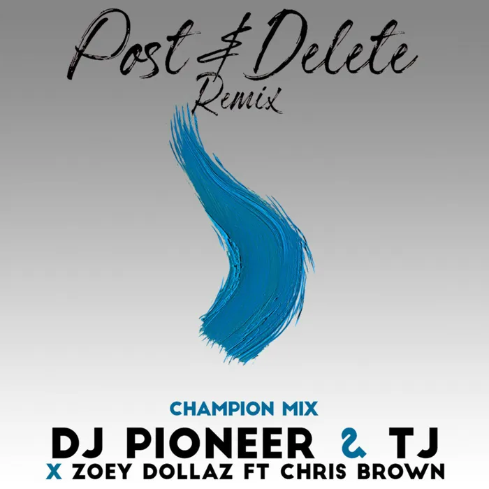 DJ Pioneer, Zoey Dollaz, Champion feat. TJ, Chris Brown