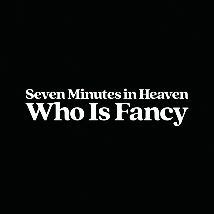 Who Is Fancy